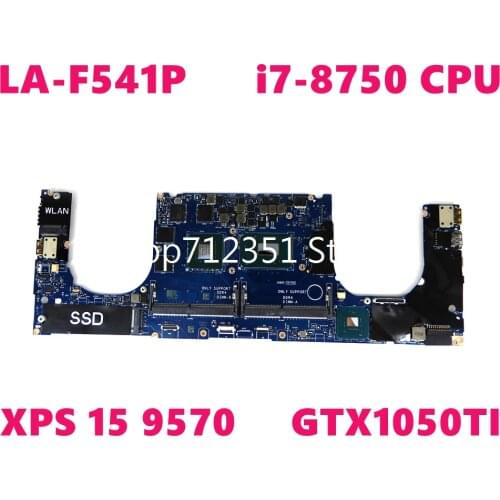 CN 0YYW9X LA-F541P i7-8750 CPU GTX1050TI Mainboard For DELL LA-F541P XPS 15 9570 CN YYW9X Laptop motherboard 100% Tested