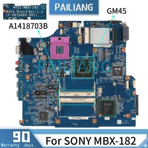 PAILIANG Laptop motherboard For SONY MBX-182 Mainboard A1418703B GM45 M721 REV:1.1 DDR2 tesed