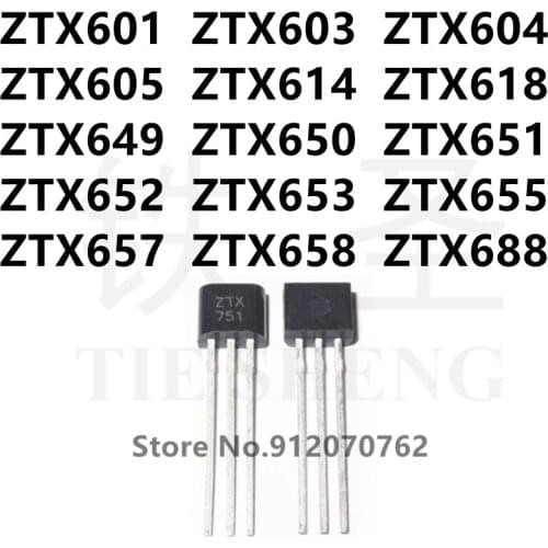 10PCS ZTX601 ZTX603 ZTX604 ZTX605 ZTX614 ZTX618 ZTX649 ZTX650 ZTX651 ZTX652 ZTX653 ZTX655 ZTX657 ZTX658 ZTX688 TO-92S