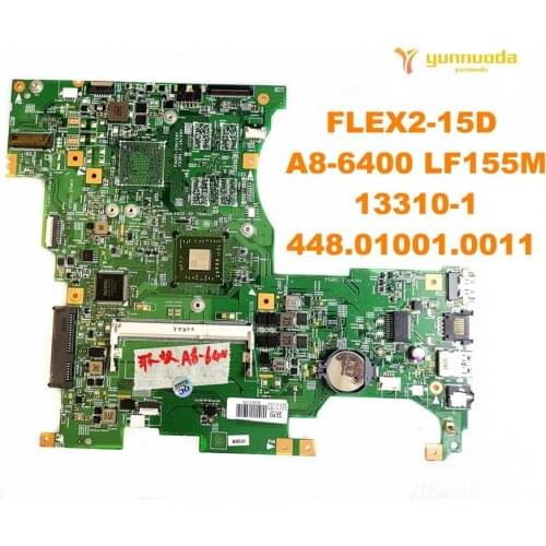 Original for Lenovo FLEX2-15D laptop motherboard FLEX2-15D A8-6400 LF155M 13310-1 448.01001.0011 tested good free shipping