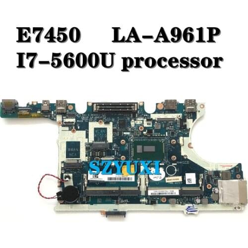 I7-5600U FOR DELL Latitude E7450 Laptop Motherboard ZBU10 LA-A961P CN-0N5NX1 N5NX1 Mainboard 100% tested