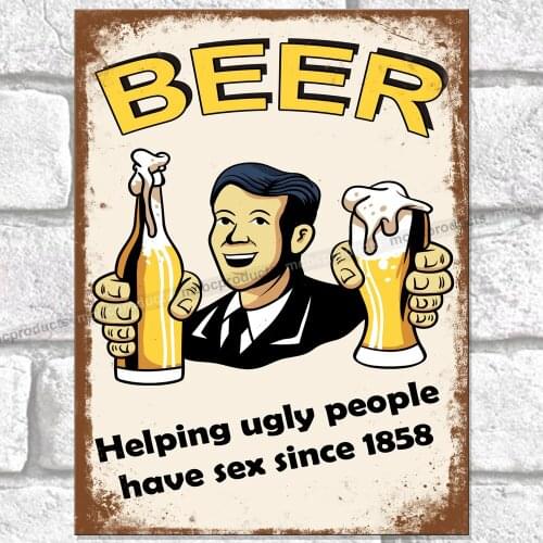 Funny Metal Signs BEER UGLY PEOPLE SEX Vintage Retro Wall Plaque Bar Pub Sign UK