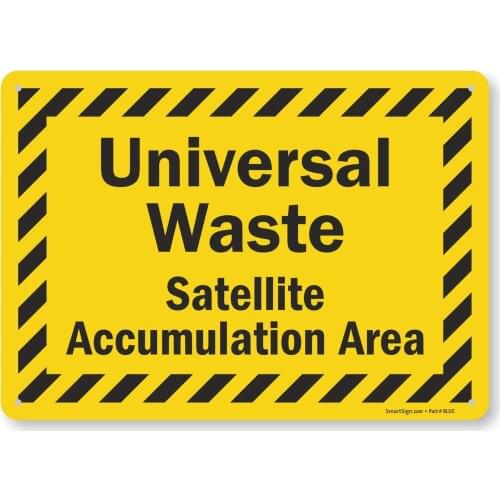 SmartSign "Universal Waste Satellite Accumulation Area" Sign |8" x 12" Aluminum