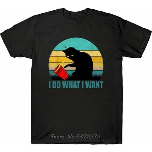 I Do What I Want Cats Lovers Retro Vintage MenS T Shirt Short Sleeve Cotton Tee New Unisex Funny Tops TShirt
