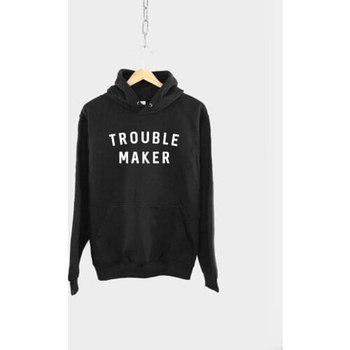 Sugarbaby Trouble Maker Funny Graphic Hoodie Women Fashion Cotton Hoody Spring Autumn Outfit Long Sleeved Unisex Outfit