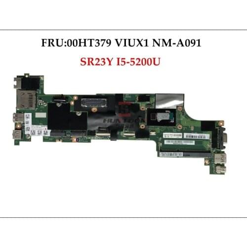 High quality Brand New FRU:00HT379 for Lenovo Thinkpad X240 Laptop Mainboard VIUX1 NM-A091 SR23Y I5-5200U DDR3L Fully Tested