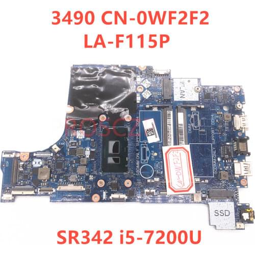 For DELL 3490 CN-0WF2F2 0WF2F2 WF2F2 Laptop Motherboard SR342 i5-7200U CPU With LA-F115P 100% full Tested