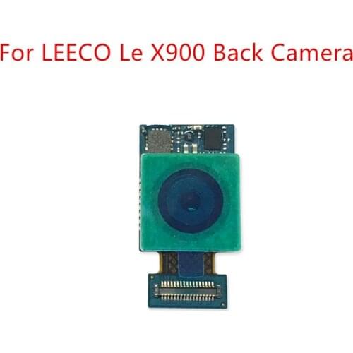 Test QC For LeEco Letv Le Max X900 Back Camera Module Flex Cable + Snapdragon 810 Octa Core Rear Camera Replacement Repair Parts