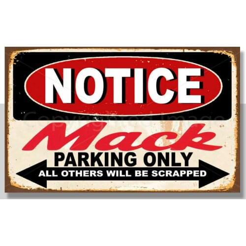 NOTICE MACK TRUCKS PARKING ONLY METAL TIN SIGN POSTER WALL PLAQUE