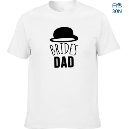 100% cotton funny BRIDES DAD print men T shirt cool summer funny men tshirt male o-neck t-shirt mens tee shirts