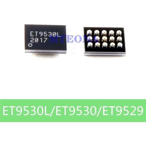 ET9530 ET9530L ET9529 100% New Original Charging Charger IC Chip BGA Chipset