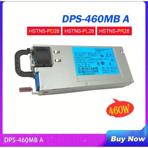 Server Power Supply For HP 380 388 G6 G7 G8 DPS-460MB A HSTNS-PD28/PL28/PR28 656362-B21 643954-101/201 643931/660184-001 460W
