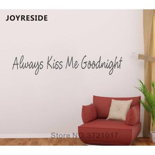 Warm Quotes Wall Decals Home Decor Wall Stickers Always Kiss Me Goodnight Vinyl Wall Decal Bedroom Decors Wall Sticker M027