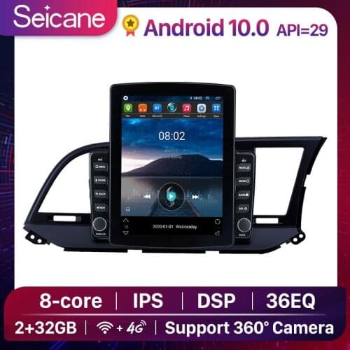Seicane 9.7 inch Android 10.0 API 29 2+32G DSP IPS Car Head Unit Player GPS Radio Stereo 4G For 2015 2016 -2018 Hyundai Elantra