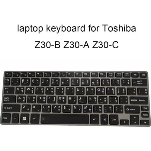Replacement keyboards Z30T for Toshiba Z30T-A Z30T-B Z30T-C TI Thai Enter black KB silver frame G83C000G65TH NSK V16UN 03 sale