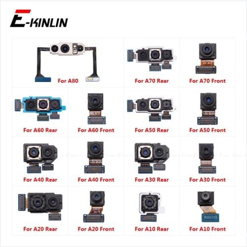 Front & Rear Back Main Selfie Facing Camera Flex For Samsung Galaxy A80 A70 A60 A50 A40 A30 A20 A10 Big Small Module Ribbon