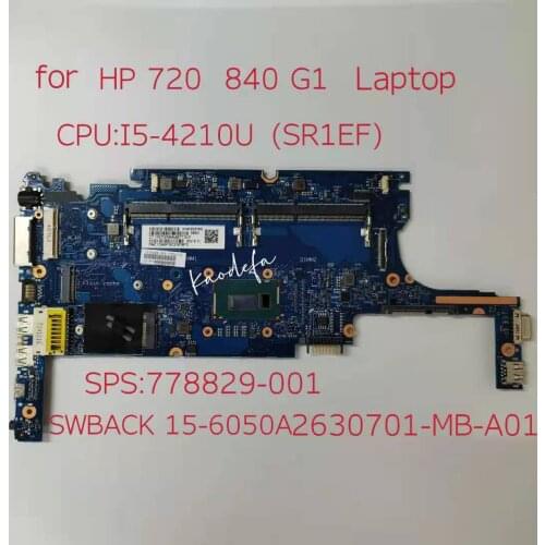 FOR HP Elitebook 820 G1 820-G1 720 g1 Laptop Motherboard CPU: i5-4210U SR1EF 6050A2630701 778829-001 778829-501 778829-601