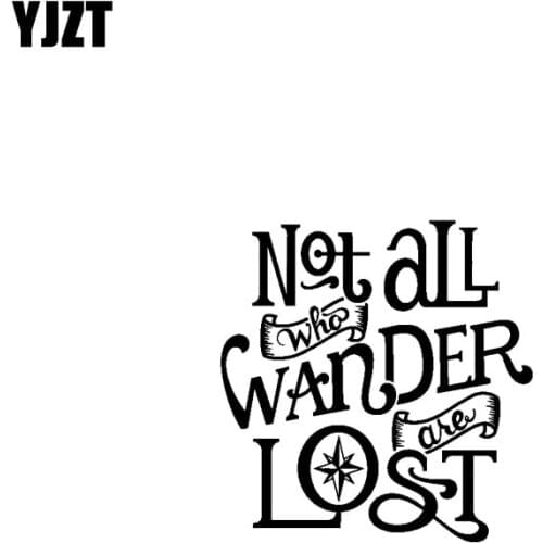 YJZT 17.4CM*17.8CM NOT ALL WHO WANDER ARE LOST ADVENTURE Vinyl Black Silver Motorcycle Car Sticker Decals C13-000488