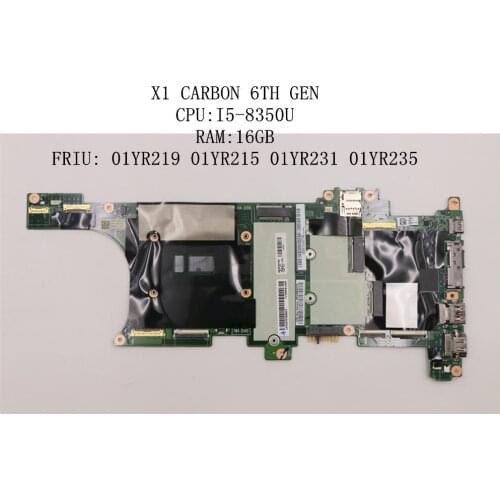 For Lenovo Thinkpad X1 Carbon 6th Gen motherboard CPU:i5-8350U/8250U RAM:16GB FRU 01YR219 01YR215 01YR235 01YR231
