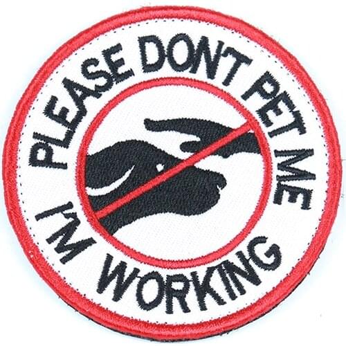 Do Not Pet Service Working Dog Slogan HOOK & LOOP Badges Patches Embroidery Applique Tactical Military DIY Apparel Accessories