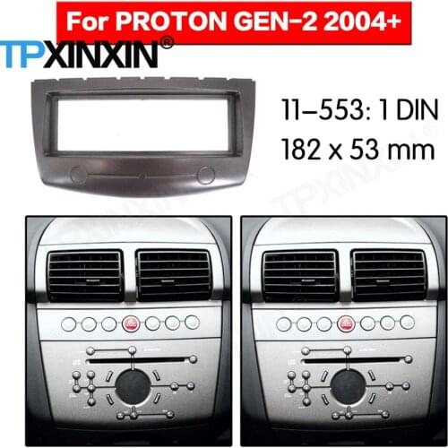 1 DIN Car DVD Player Frame For PROTON GEN-2 PERSONA 2004 2005 2006 2007-2019 Auto Radio Multimedia Navigation Fitting Fascia