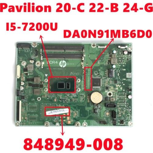 848949-008 848949-508 848949-608 For HP Pavilion 20-C 22-B 24-G 24-G227C AIO Motherboard DA0N91MB6D0 With I5-7200U Fully Tested