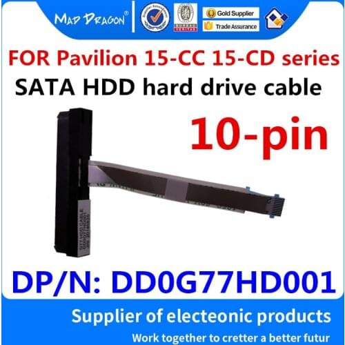MAD DRAGON Brand new SATA HDD hard drive cable Disk connector for HP Pavilion 15-CC 15-CD 15-cc624tx 15-cc132tx G77 DD0G77HD001