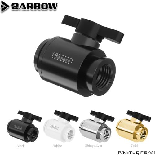 BARROW Water Valve Switch Aluminium Handle Double G1/4' Inner Female to Female Switch F to F Interface Metal V