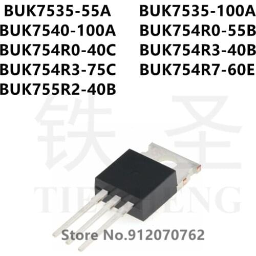 10PCS BUK7535-55A BUK7535-100A BUK7540-100A BUK754R0-55B BUK754R0-40C BUK754R3-40B BUK754R3-75C BUK754R7-60E BUK755R2-40B TO-220