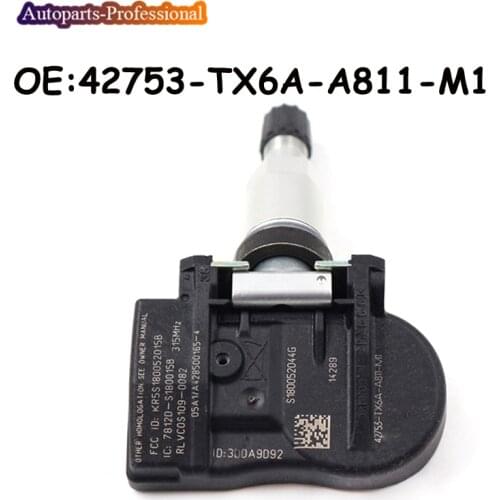 Car 42753-TX6A-A811-M1 42753TX6AA811M1 Fits For Honda Acura TPMS Tire Pressure Sensor TPMS Sensor 315MHZ Auto Parts