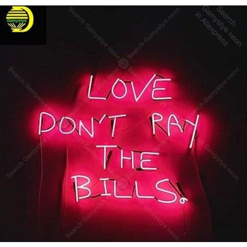 Love donot pay the bills Neon Sign pink Neon Bulbs sign Iconic Beer Bar Pub home Club light Lamps Sign shop display advertise