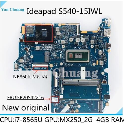 New original FRU 5B20S42214 For Lenovo Ideapad S540-15IWL Laptop motherboard NB8606_MB_V4 I7-8565U CPU MX250 2G GPU RAM 4G DDR4