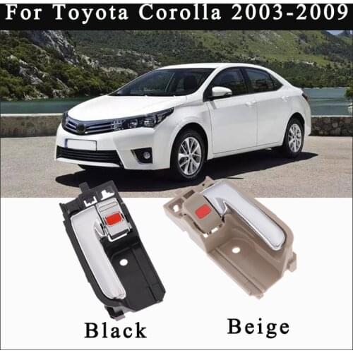For Toyota Corolla 2003 2004 2005 2006 2007 2008 2009 69205-02090 69206-02090 Beige /Black Left Right Inner Inside Door Handle