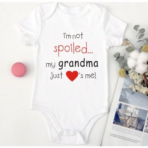 Funny Text I'm Not Spoiled My Grandma Just Loves Me Print Baby Girl Clothes Cotton Newborn Baby Romper White Boy Bodysuit