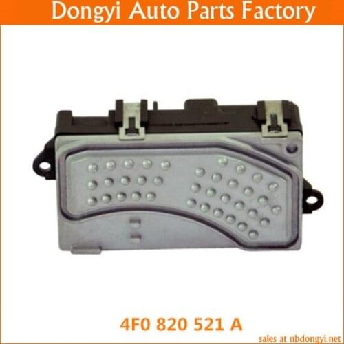 High quality for heat blower resistor for 4F0 820 521 A 4F0820521A