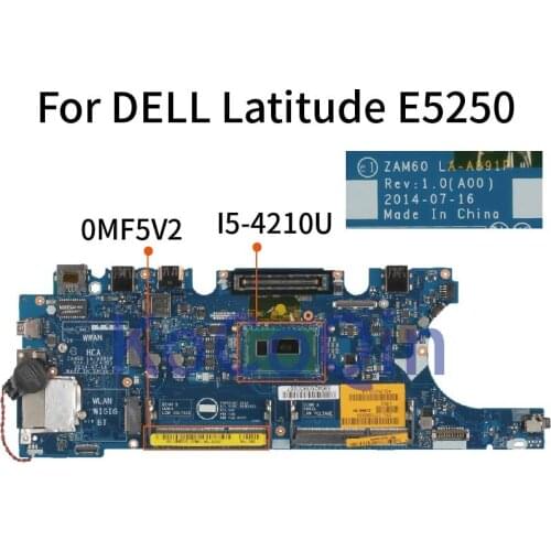 KoCoQin laptop Mainboard For DELL Latitude E5250 I5-4210U CN-0MF5V2 0MF5V2 LA-A891P SR1EF DDR3 MOTHERBOARD