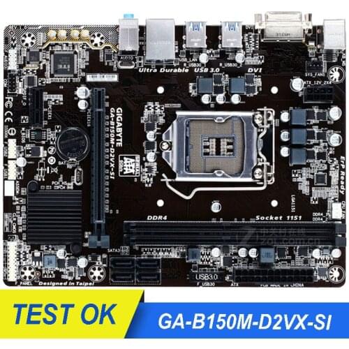 For Gigabyte GA-B150M D2VX-SI Original Used Desktop Motherboard B150M D2VX-SI DDR4 B150 LGA 1151 i3 i5 i7 Micro-ATX Used