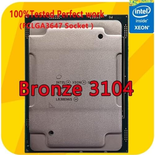 Intel Xeon BRONZE 3104 SR3GM 1.70GHZ 6-Cores 8.25MB Smart Cache CPU Processor 85W LGA3647 For Server Motherboard