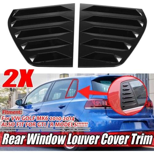 New 2x Glossy Black Car Rear Quarter Window Side Louvers Vent Cover Trim For Volkswagen For VW For Golf 6 MK6 GTI R 2010-2014