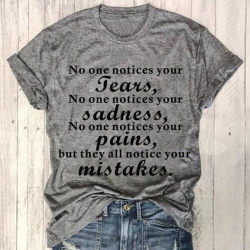 No one notice your fear but they notice your mistakes t shirt slogan unisex cotton casual hipster vintage tees quote tops R141