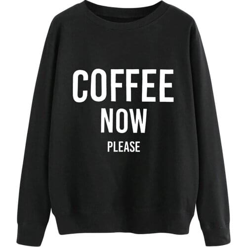 COFFEE NOW Printed Woman Hoodies Fleece Spring Sweatshirt Woman Hoodie Drop Shipping