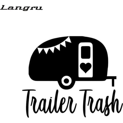 Langru Trailer Trash Camper Fashion Personality Humour Funny Vinyl Decor Decals Car Styling Stickers Jdm