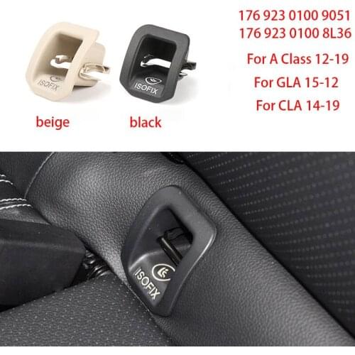 Car Rear Seat Hook ISOFIX Cover Child Restraint for BMWA Class 12-19 GLA 15-12 CLA 14-19 Black / Beige