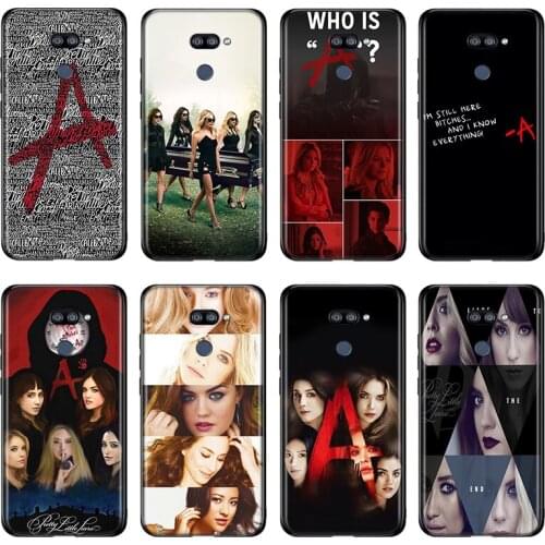Pretty Little Liars tv For LG K22 K71 K61 K51S K41S K30 K20 2019 Q60 V60 V50 V40 V35 V30 G8 G8S G8X ThinQ Phone Case