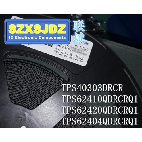 TPS40303DRCR TPS62410QDRCRQ1 TPS62420QDRCRQ1 TPS62404QDRCRQ1 TPS62410-Q1TPS40303 TPS62410 TPS62420 TPS62404 VSON 303 OFX OEP OET