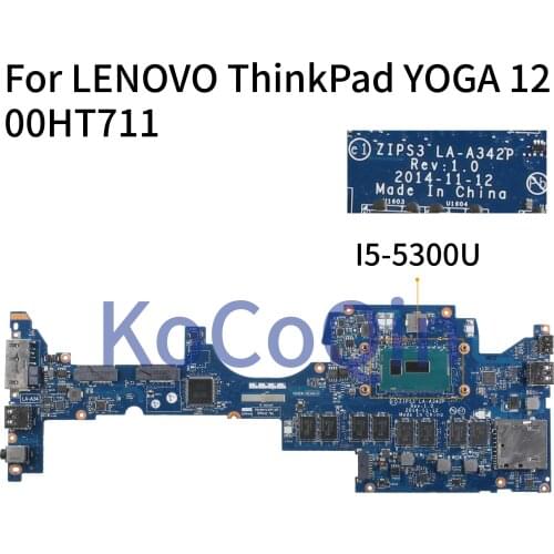 KoCoQin Laptop motherboard For LENOVO ThinkPad YOGA 12 Core I5-5300U 8G Ram Mainboard 00HT711 ZIPS3 LA-A342P