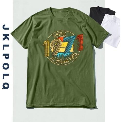JKLPOLQ Summer Men T Shirt 1971 All Original Parts Printing 50th Birthday Cotton Short Sleeve Tops Classic Tees Eu Size XS-3XL