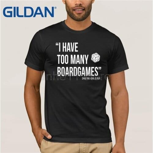 I Have Too Many Boardgames Said No One Ever) Distressed tee sun men T-shirt