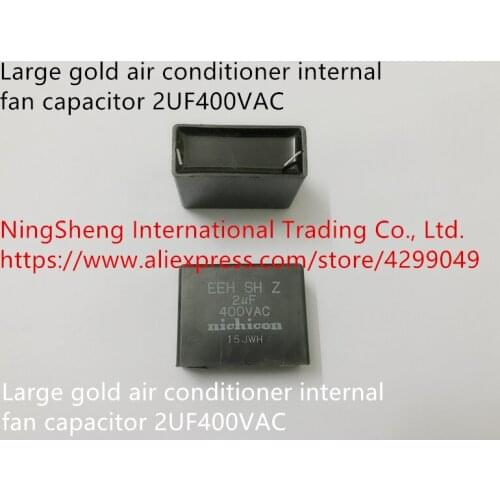 Original new 100% large gold air conditioner internal fan capacitor 2UF400VAC (Inductor)