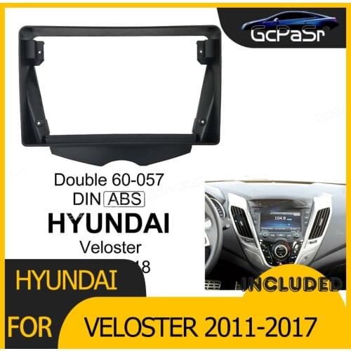 Car Radio Player DVD Frame Audio Fitting Adaptor Dash Trim Kits Facia Panel 9inch For HYUNDAI Veloster 2011 12 13 14 15 16 17 18